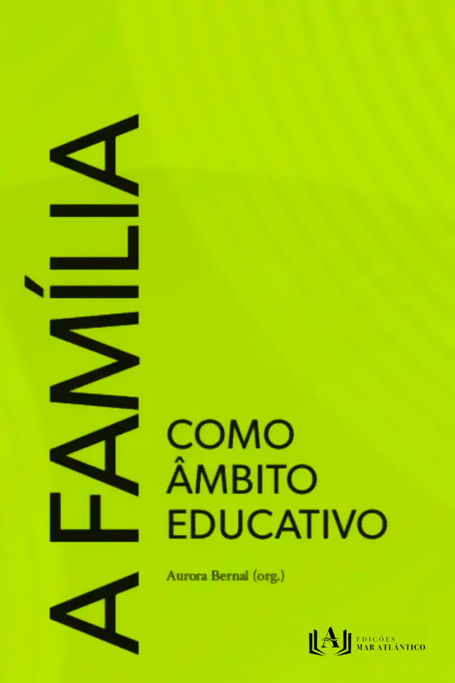 A Família Como Âmbito Educativo