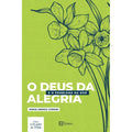 O Deus da Alegria e o Problema da Dor